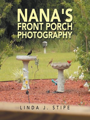 cover image of Nana's Front Porch Photography